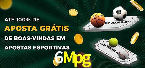 6Mpg Ate 100% de Aposta Gratis